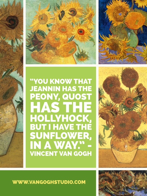 "You know that Jeannin has the peony, Quost has the hollyhock, but I have the sunflower, in a way."
