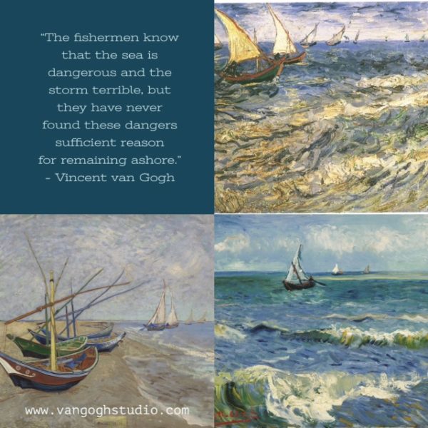"The fishermen know that the sea is dangerous and the storm terrible, but they have never found these dangers sufficient reason for remaining ashore."